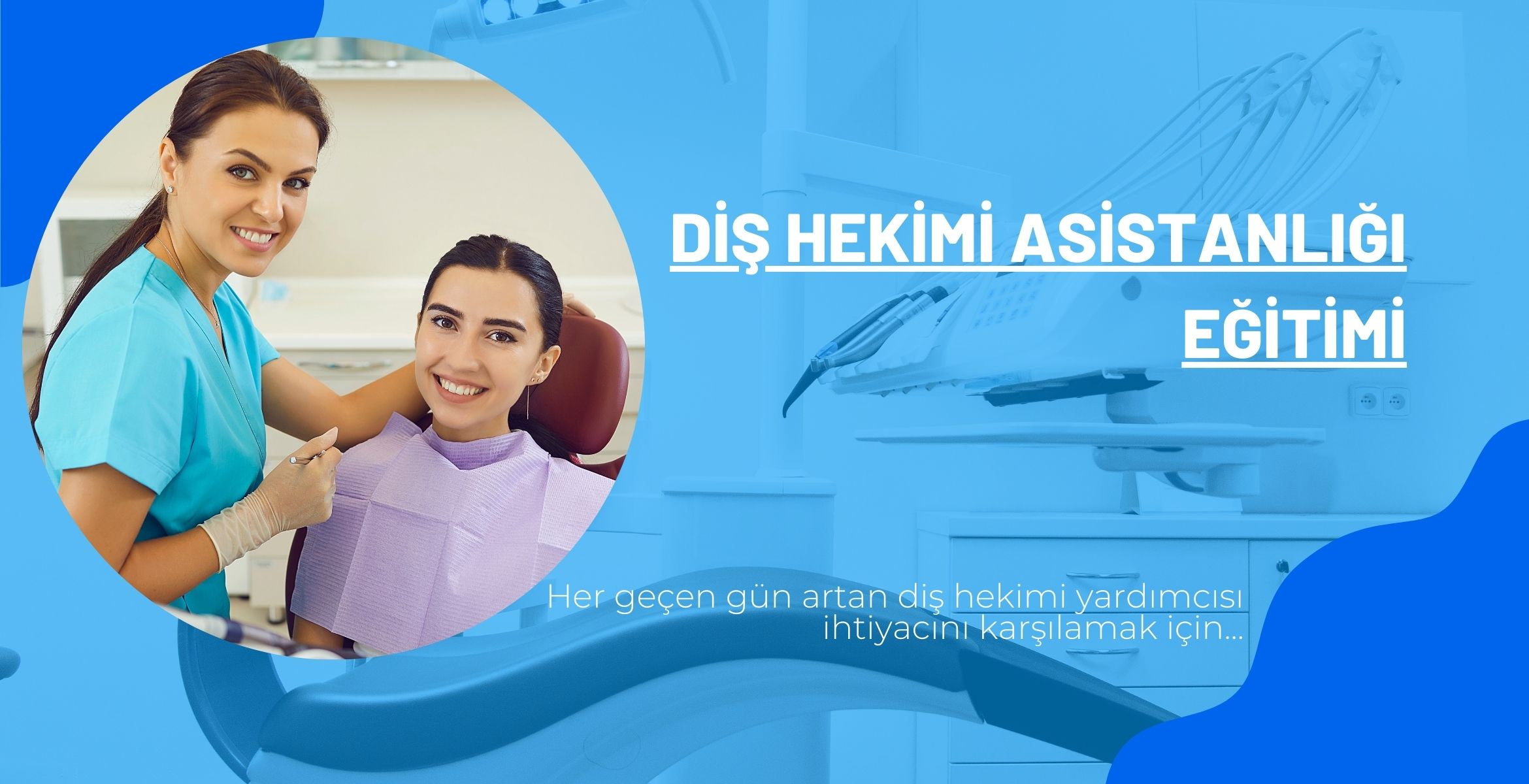 Diş Hekimi Asistanlığı Eğitimi